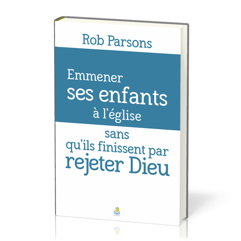Emmener ses enfants à l’église sans qu’ils finissent par rejeter Dieu