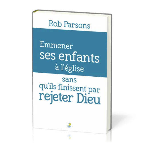 Emmener ses enfants à l’église sans qu’ils finissent par rejeter Dieu