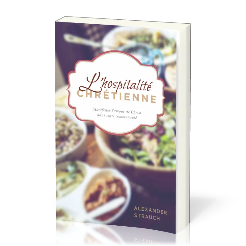 Hospitalité chrétienne, L'