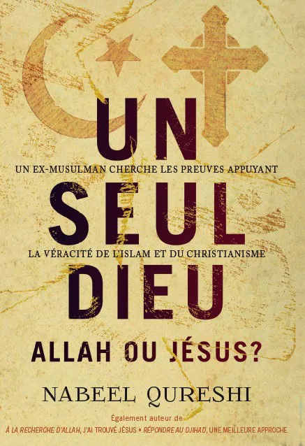 Un seul Dieu : Allah ou Jésus ?