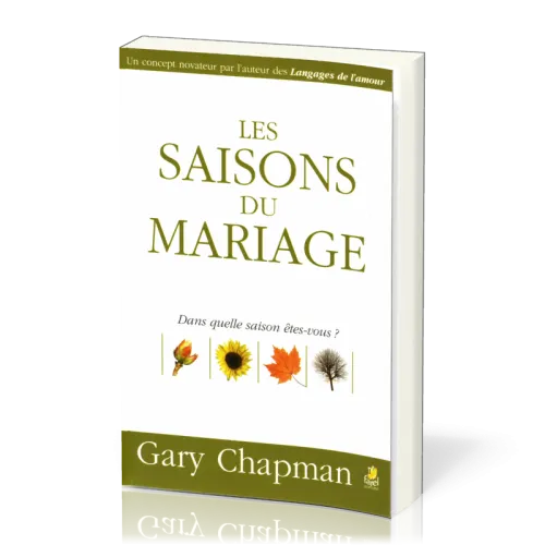 Saisons du mariage, Les