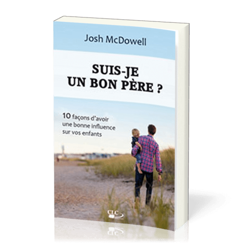 Suis-je un bon père ?