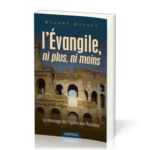 Evangile ni plus ni moins, L' - Le message de l’épitre aux Romains