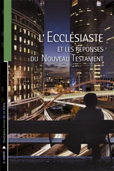 Ecclésiaste et les réponses du Nouveau Testament, L'