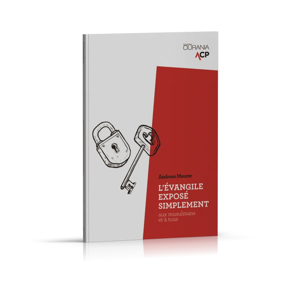 Evangile exposé simplement, L' - aux musulmans et à tous
