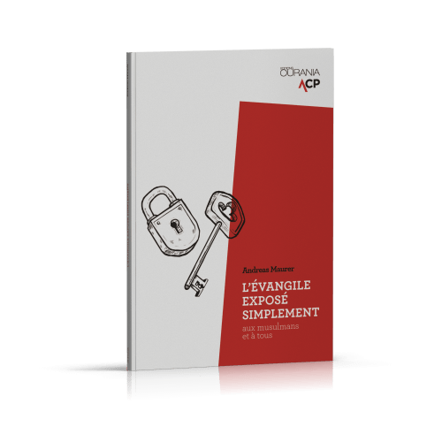 Evangile exposé simplement, L' - aux musulmans et à tous