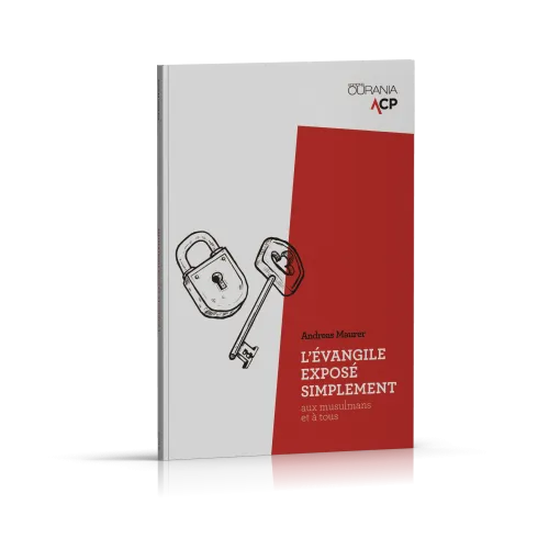 Evangile exposé simplement, L' - aux musulmans et à tous