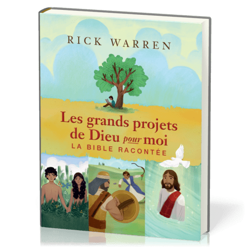 Grands projets de Dieu pour moi, Les - La Bible racontée