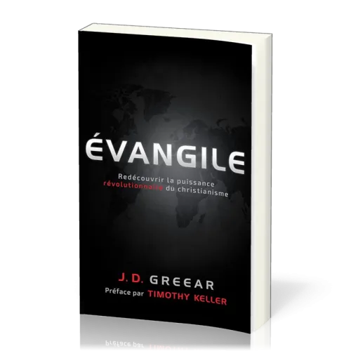 Evangile, L' - Redécouvrir la puissance révolutionnaire du christianisme