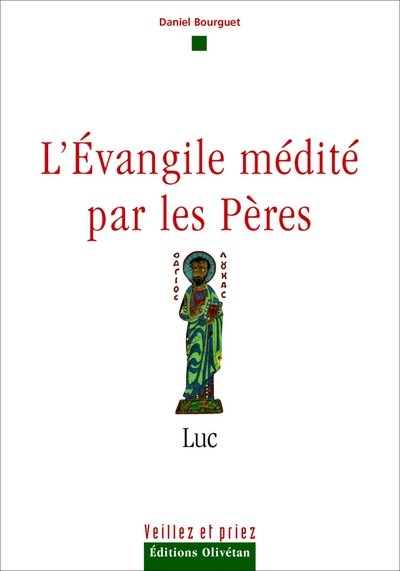 Luc - L'Evangile médité par les pères