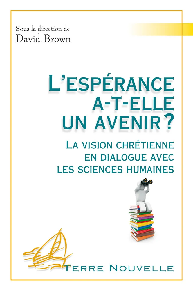 Espérance a-t-elle un avenir ?, L'