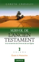 Survol de l'Ancien Testament vol. 3 - Esaie à Malachie