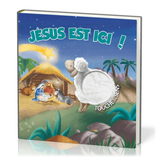 Jésus est ici ! (Touche & sens)
