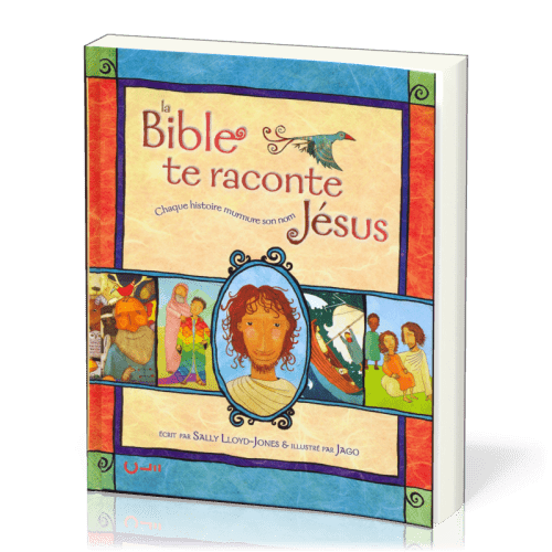 Bible te raconte Jésus, La