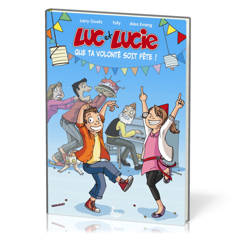BD Luc et Lucie - Que ta volonté soit fête !