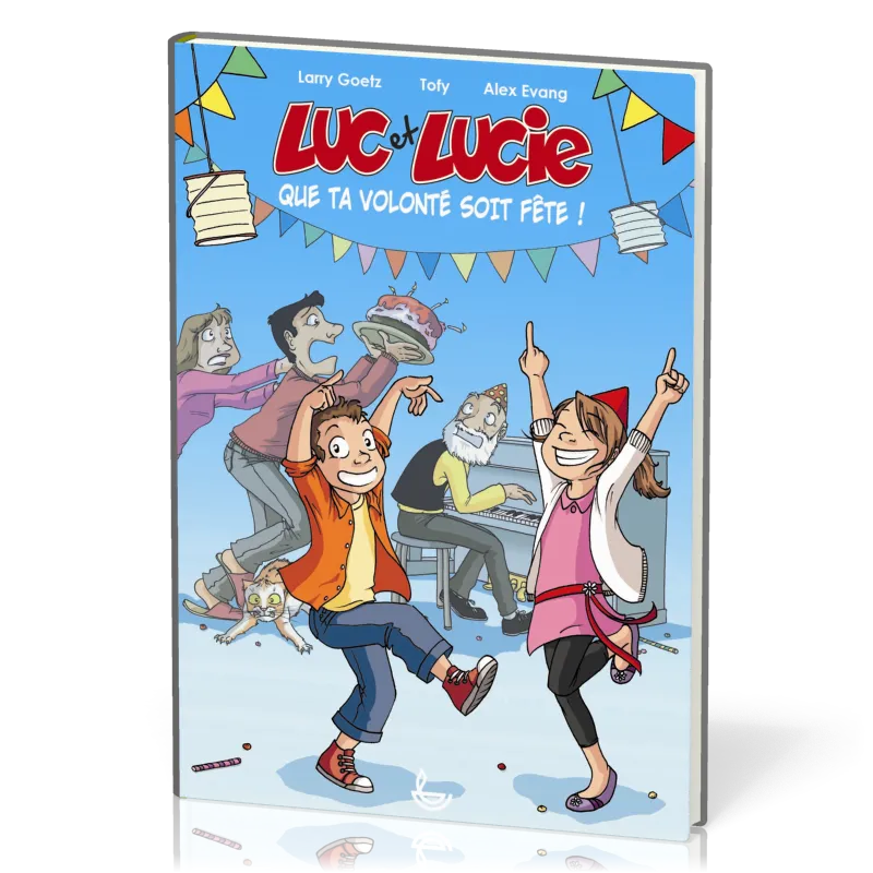 BD Luc et Lucie - Que ta volonté soit fête !