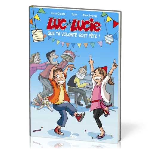 BD Luc et Lucie - Que ta volonté soit fête !
