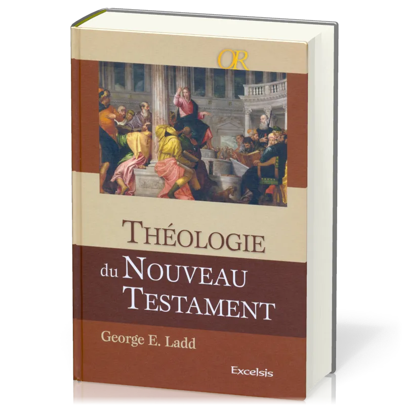 Théologie du Nouveau Testament (Edition 2010)