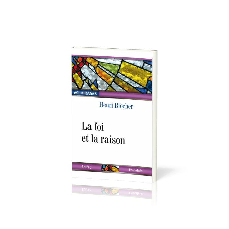 Foi et la raison, La