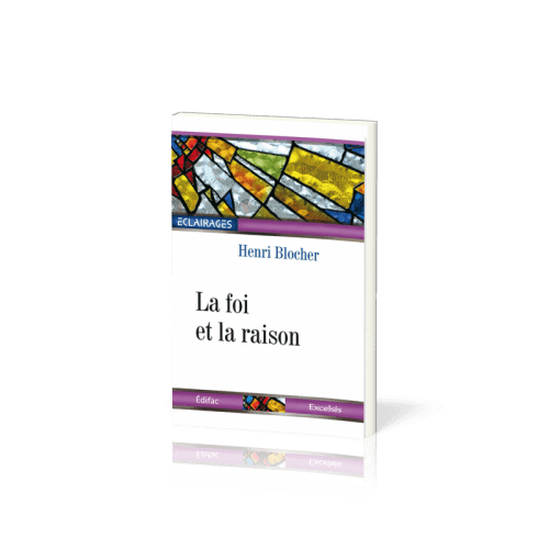 Foi et la raison, La