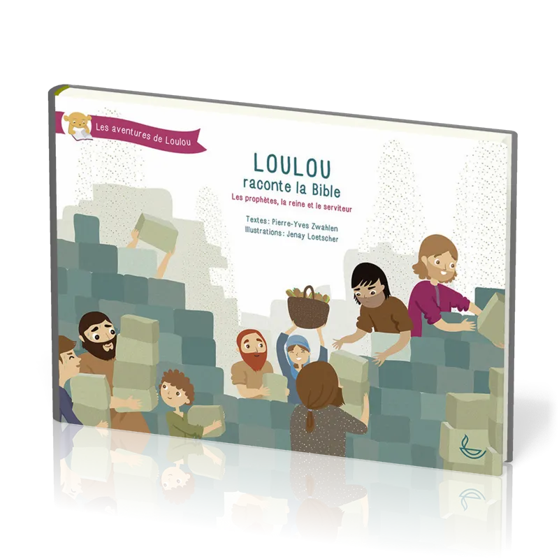 Loulou raconte la Bible - Les prophètes, la reine et le serviteur (Tome 3)