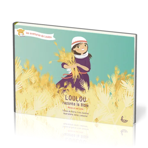 Loulou raconte la Bible - Moïse et ses amis (Tome 2)