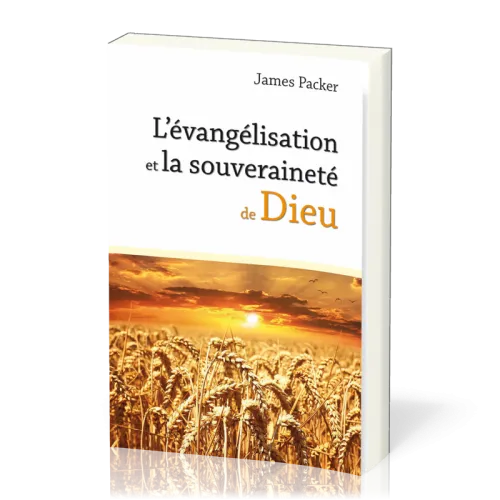 Evangélisation et la souveraineté de Dieu, L'