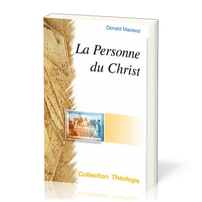 Personne du Christ, La (Nouvelle édition)