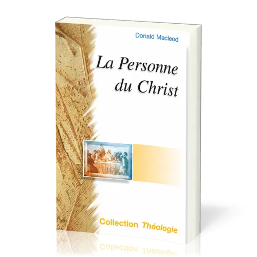 Personne du Christ, La (Nouvelle édition)