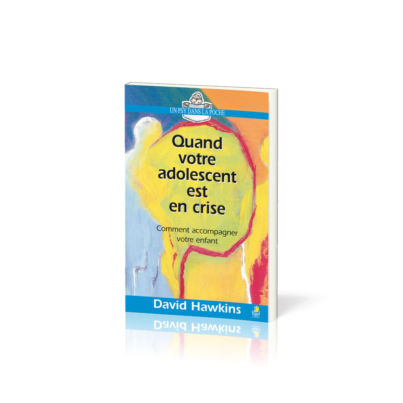 Quand votre adolescent est en crise