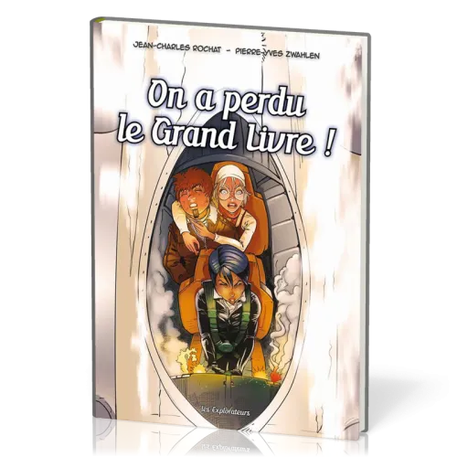 BD On a perdu le grand livre! – Les explorateurs Tome 4