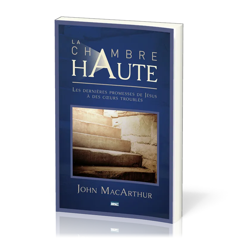 Chambre haute, La (Jean 13-16)