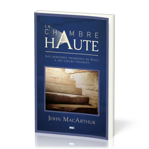 Chambre haute, La (Jean 13-16)