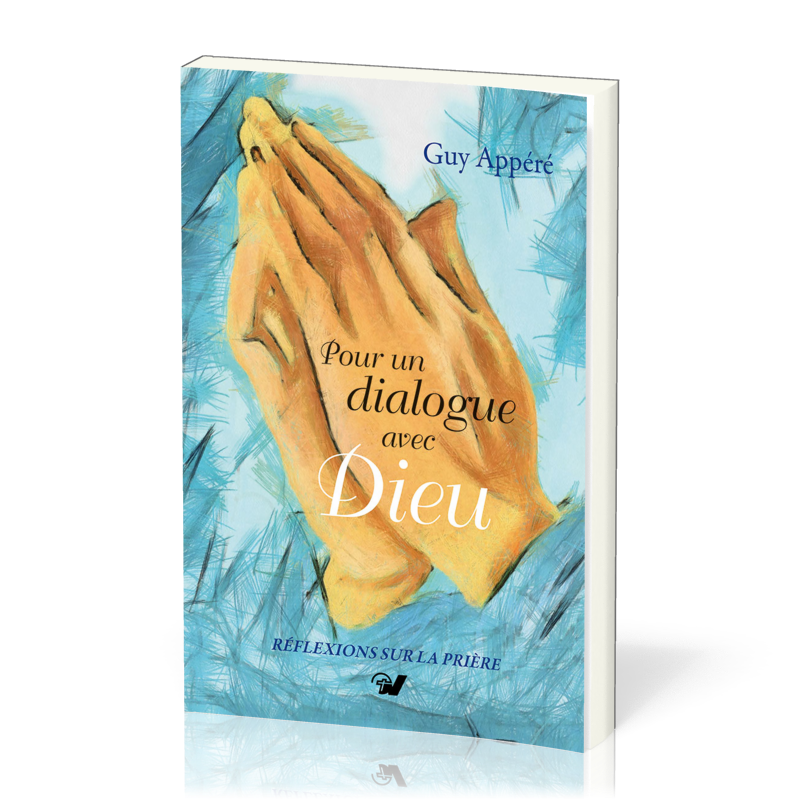 Pour un dialogue avec Dieu