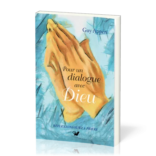 Pour un dialogue avec Dieu
