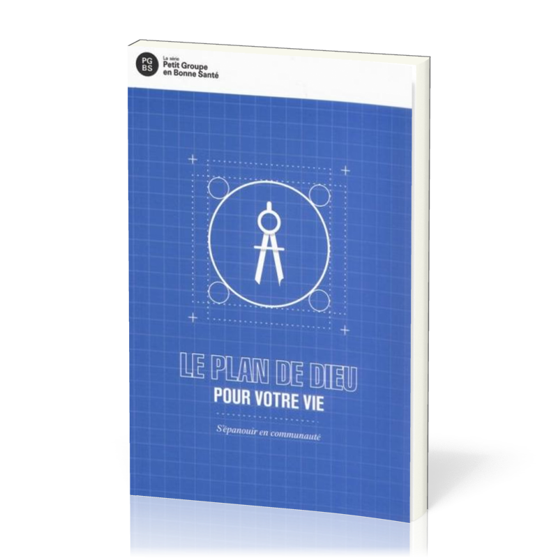 Plan de Dieu pour votre vie, Le