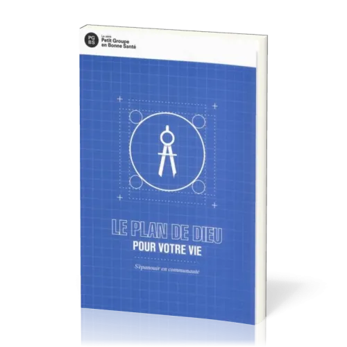 Plan de Dieu pour votre vie, Le