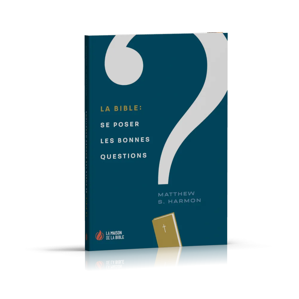Bible, La : se poser les bonnes questions