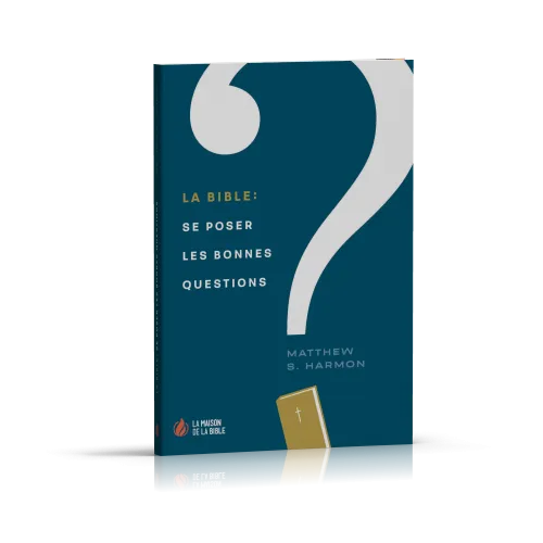 Bible, La : se poser les bonnes questions