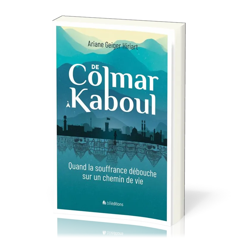 De Colmar à Kaboul