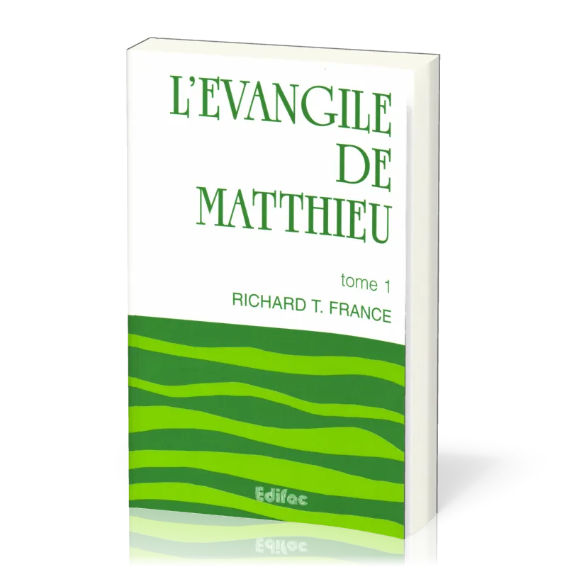 Evangile de Matthieu (l')- commentaire Edifac tome 1