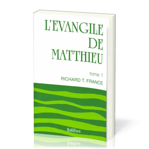 Evangile de Matthieu (l')- commentaire Edifac tome 1