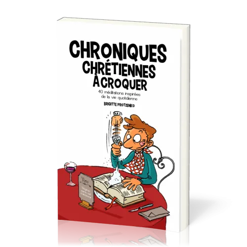 Chroniques chrétiennes à croquer