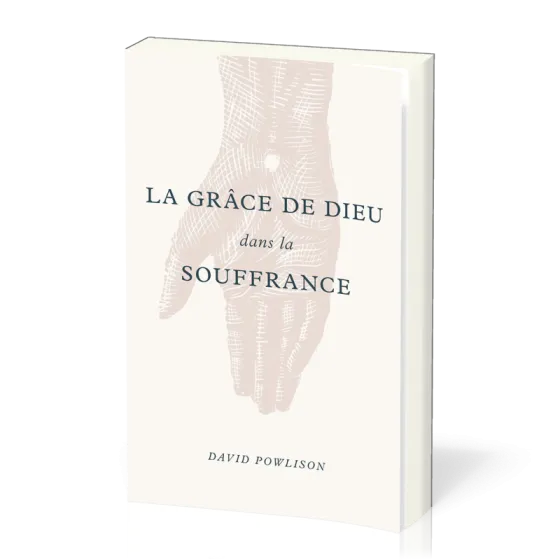 Grâce de Dieu dans la souffrance, La