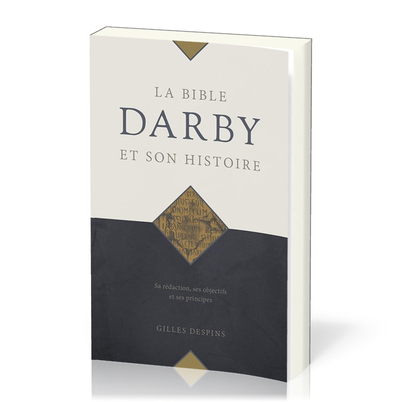 Bible Darby et son histoire, La