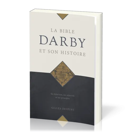 Bible Darby et son histoire, La