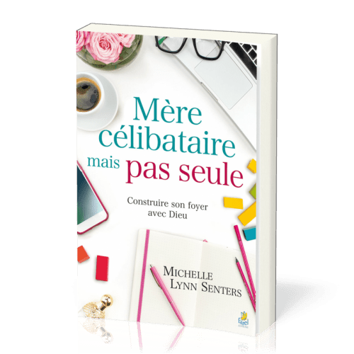 Mère célibataire mais pas seule