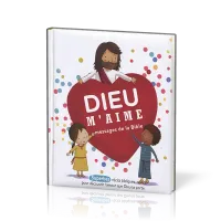 Dieu m'aime -  messages de la Bible