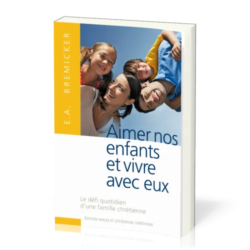 Aimer nos enfants et vivre avec eux