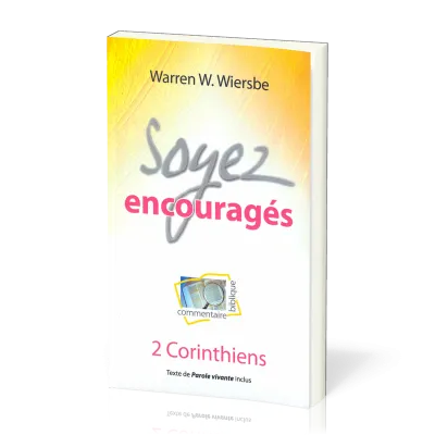 Soyez encouragés - II Corinthiens